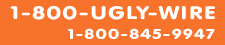 1-800-UGLYWIRE